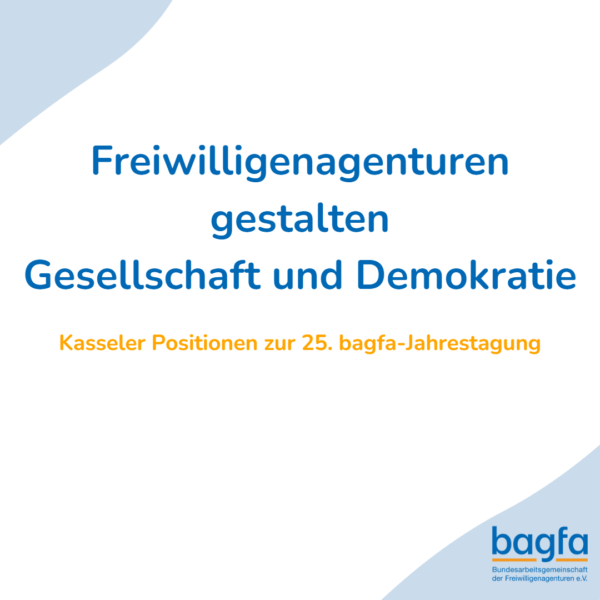 „Kasseler Positionen“ zur Arbeit und Wirkung von Freiwilligenagenturen